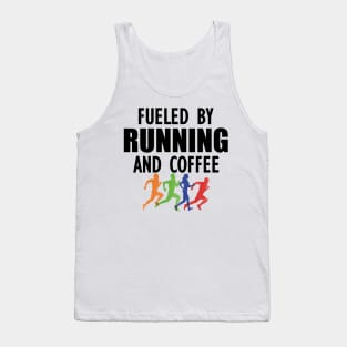 Runner - Fueled by running and coffee Tank Top